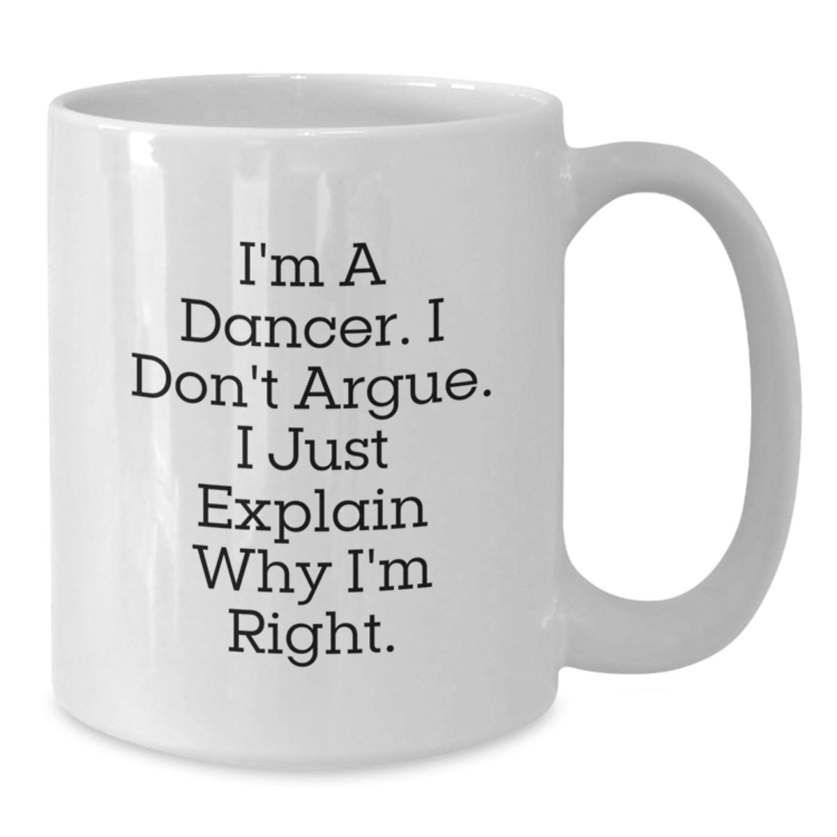 Funny Dancer Gifts for Him - White Coffee Mug - Christmas Unique Gifts from Men, Dancer Lover Friends - Additional