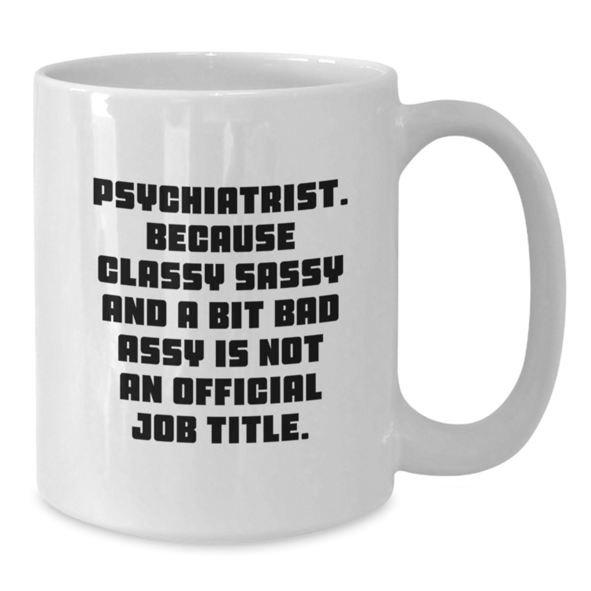 Funny Psychiatrist Gifts from Men to Women Friends Coworkers - Christmas Unique Mugs for Psychiatrist - Additional