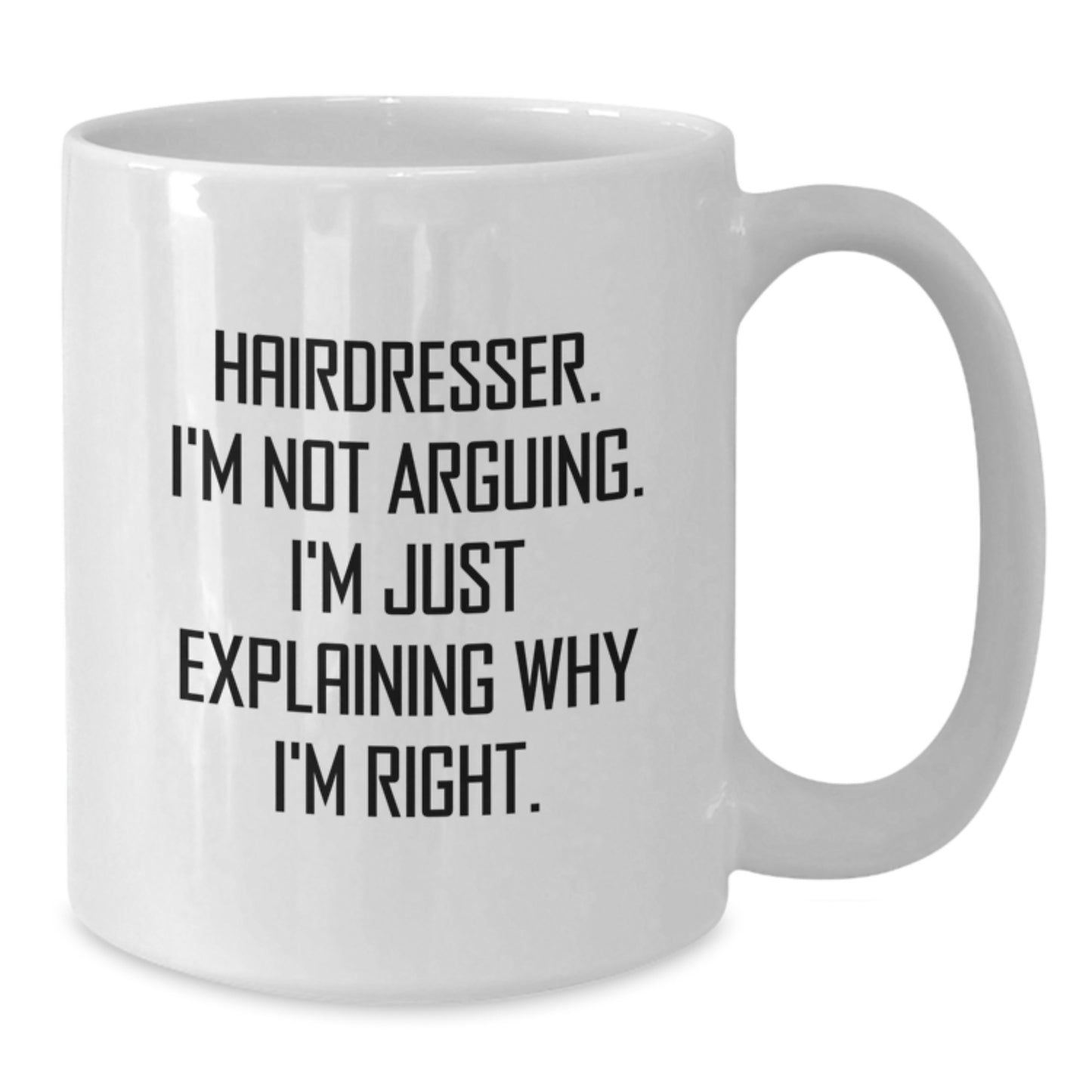 Funny Hairdresser White Coffee Mug Gifts for Hairdressers from Friends, Cute Christmas Unique White Coffee Mugs for Hairdresser Enthusiasts - Additional