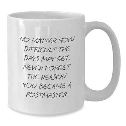 Funny Postmaster Gifts from Family, White Coffee Mug for Postmaster Women, Unique Mother's Day Unique Gifts - Additional