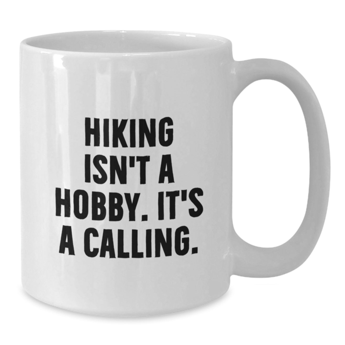 Hiking Enthusiasts Gifts from Friends, Unique Hiking Birthday Unique Gifts for Hiking Men, Funny White Coffee Mug - 11oz or 15oz - Additional