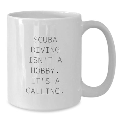 Scuba Diving Funny Quote White Coffee Mugs Gifts for Scuba Diving Enthusiasts from Friends - Additional