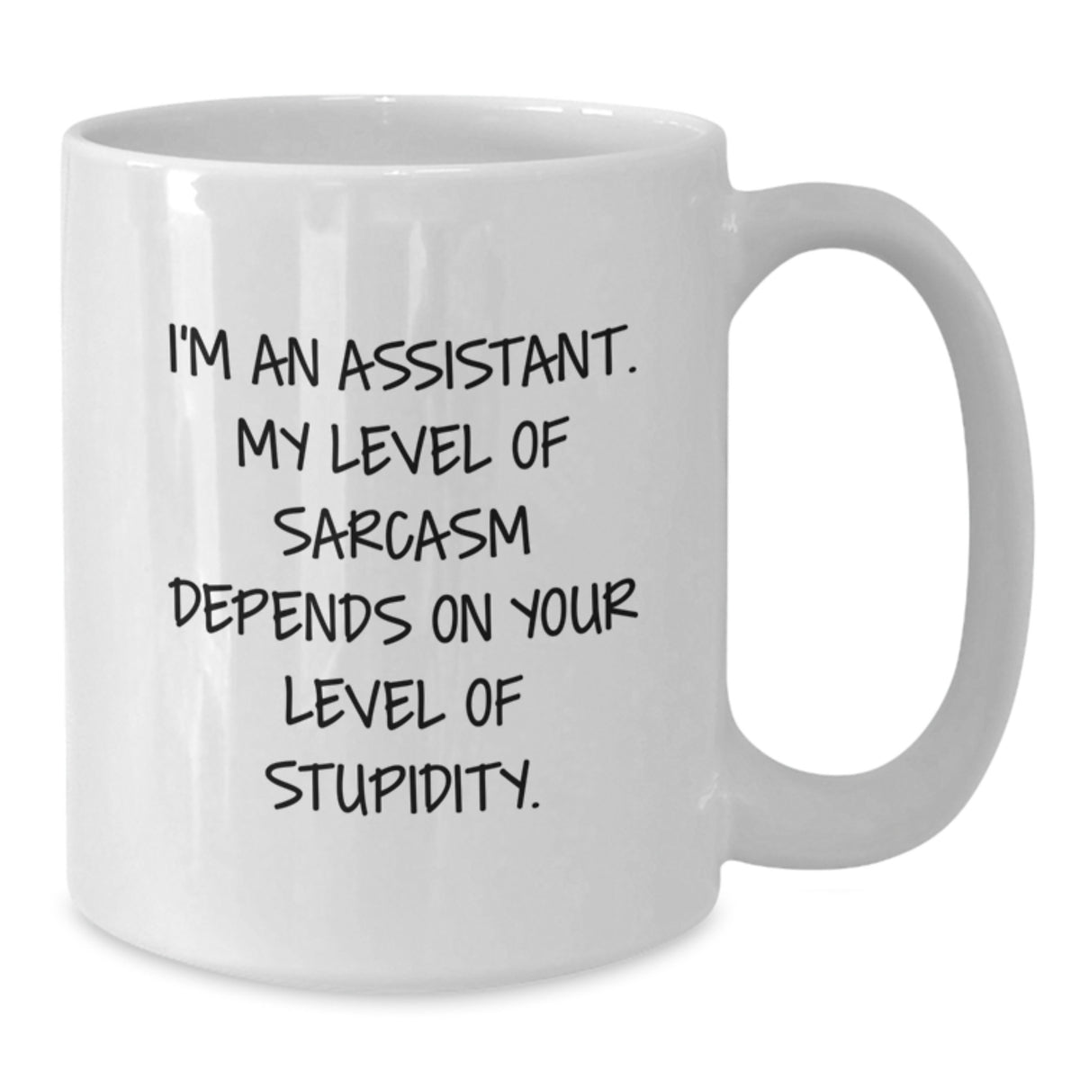 Funny Assistant Gifts from Friends for Assistant Birthday Unique Mugs, White Coffee Mug with Sassy Quote - Additional