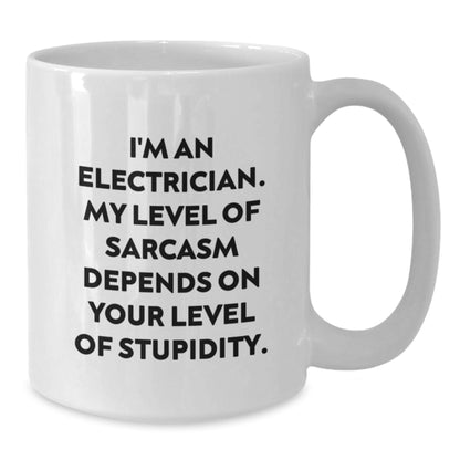Funny Electrician Gifts for Friends, White Ceramic Coffee Mug with Sassy Quote about Stupidity, Perfect Birthday Present for Men - Additional