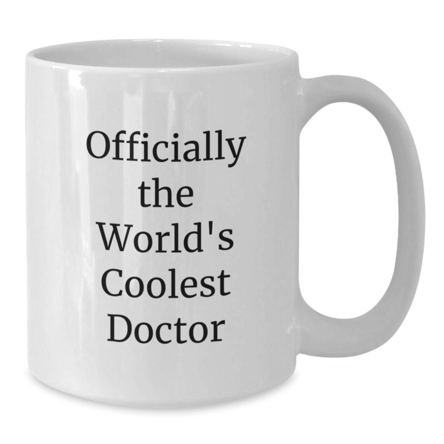 Funny Gifts from Friends - Officially The World's Coolest Doctor White Coffee Mug - Additional