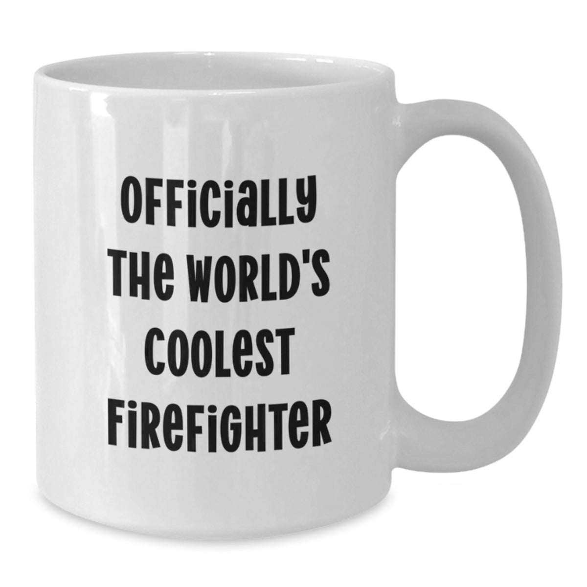 Funny Firefighter Gifts for Men, Officially The World's Coolest Firefighter Inspired White Coffee Mug, Mother's Day Unique Gifts from Family - Additional