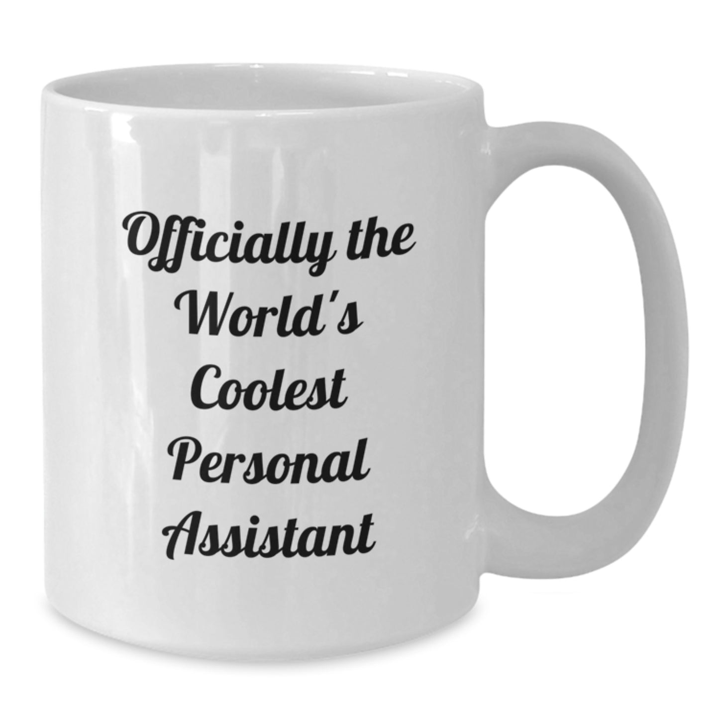 Funny Personal Assistant Gifts from Family for Personal Assistant on Mother's Day Unique White Coffee Mug - Additional