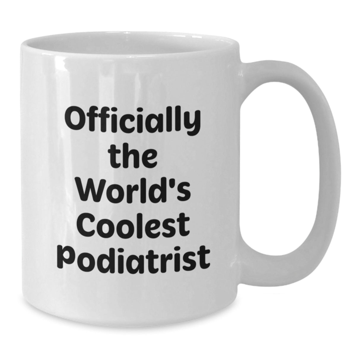 Funny Podiatrist Gifts from Friends, Officially The World's Coolest Podiatrist Quote on White Coffee Mug for Podiatrist Birthday Unique Gifts - Additional