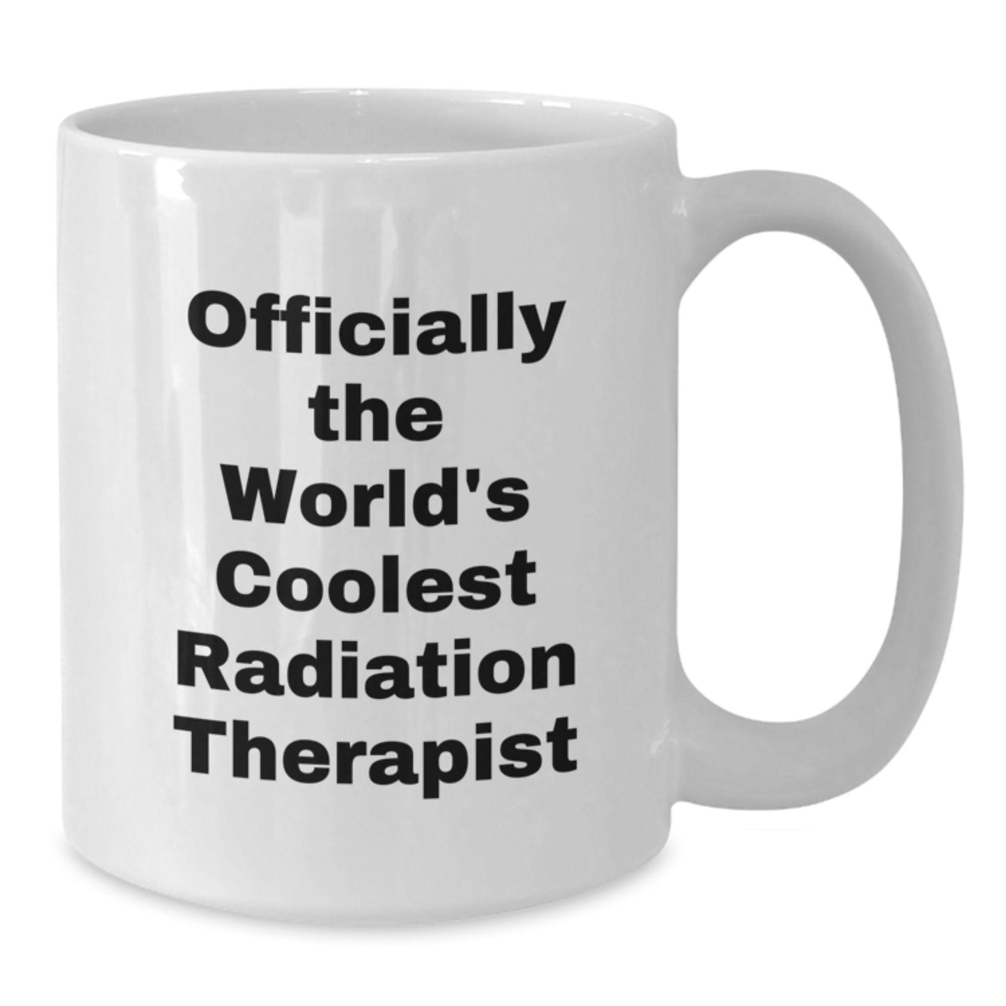 Gifts from Friends, Funny Quote Officially The World's Coolest Radiation Therapist, Radiation Therapist Gifts for Valentine's White Coffee Mug - Additional