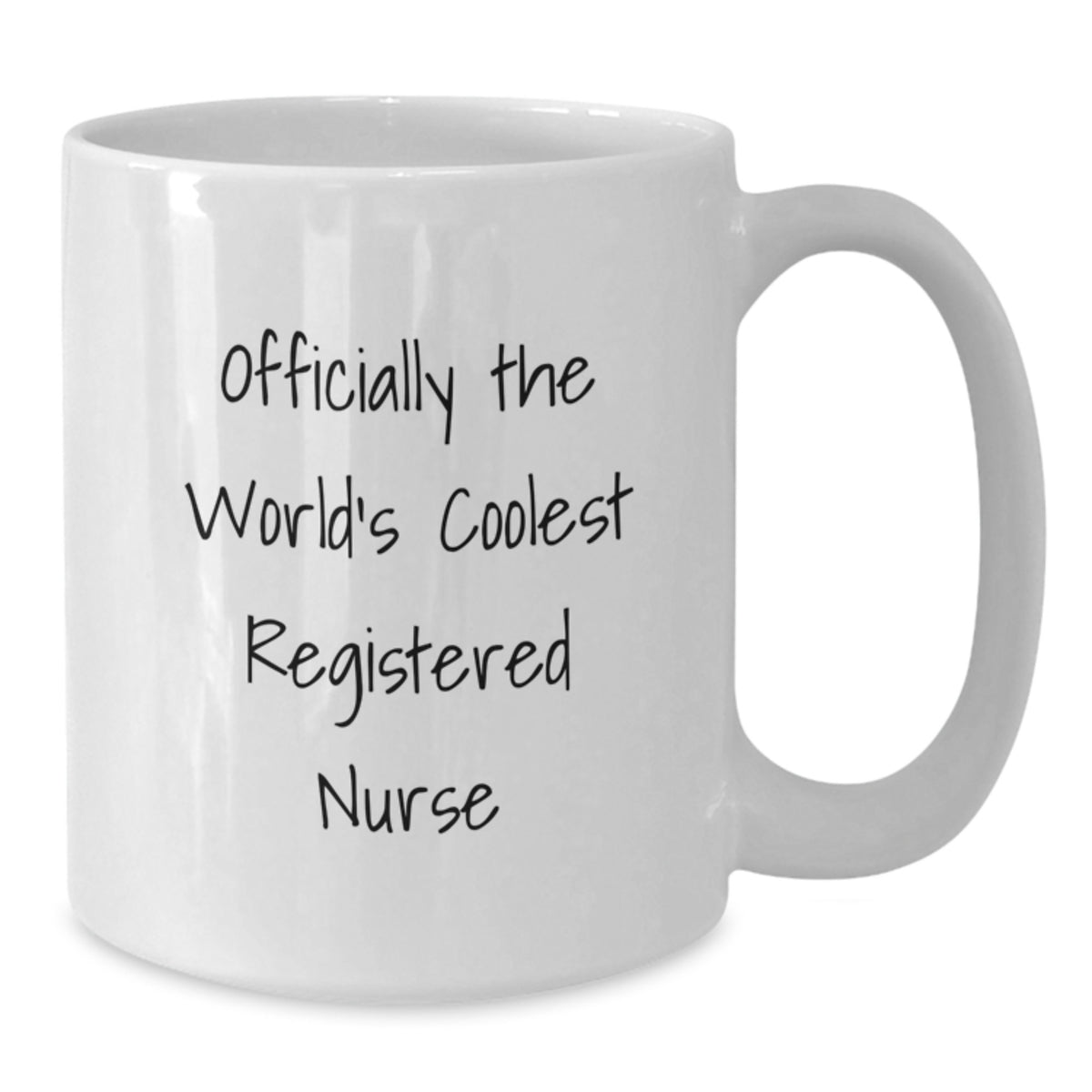 Funny Registered Nurse Gifts for Her - Officially The World's Coolest RN White Coffee Mug for Mom's Special Day - Additional