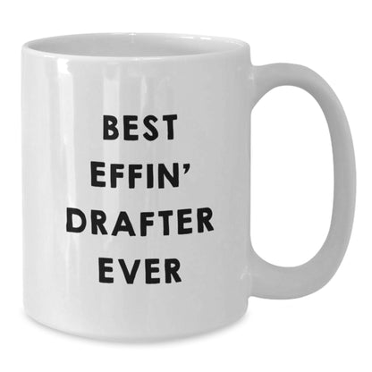 Funny Drafter Gifts from Friends to Best Effin' Drafter Ever Birthday Unique - Additional