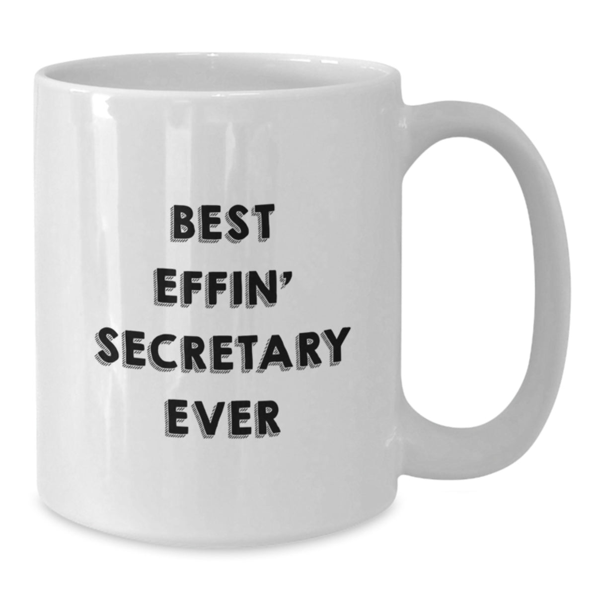 Funny Secretary Humor White Coffee Mugs Gifts from Men to Secretary for Mother's Day - Additional