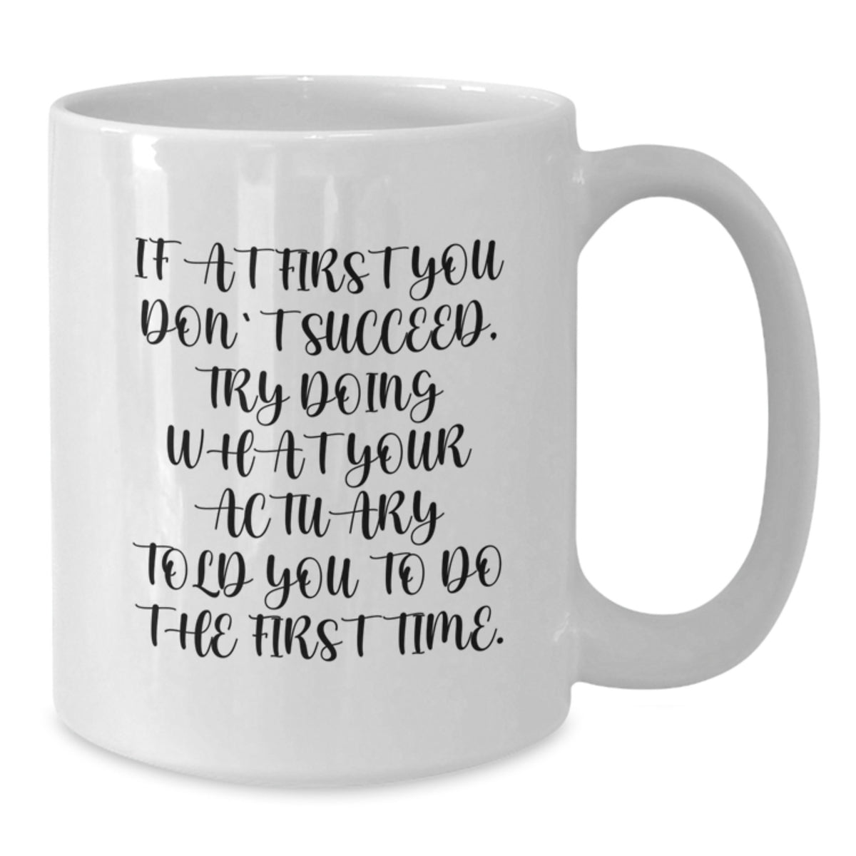 Actuary Keepsake White Ceramic Coffee Mug for Him Birthday Gift - Additional
