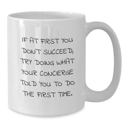 Funny Graduation Gifts from Friends, Family or Coworkers - White Coffee Mug with Inspirational Concierge Quote - Additional