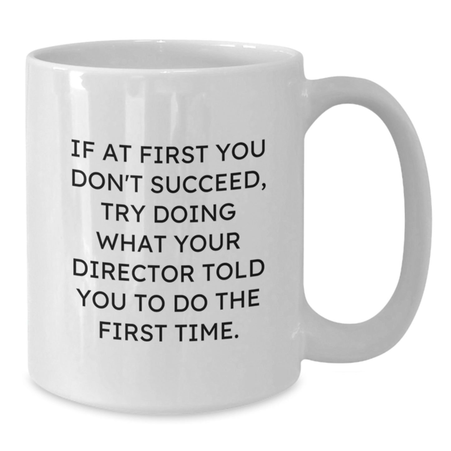 Funny Director Quotes White Coffee Mugs Gifts from Friends to Men Graduation Unique - Additional