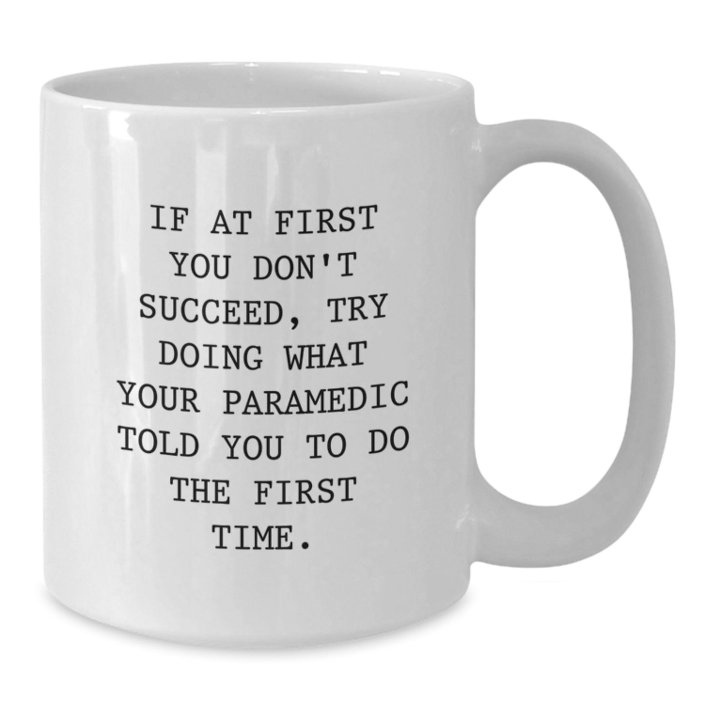 Gifts from Men for Rescue Worker Friends and Family, Funny Valentine's White Coffee Mug Quote - Additional