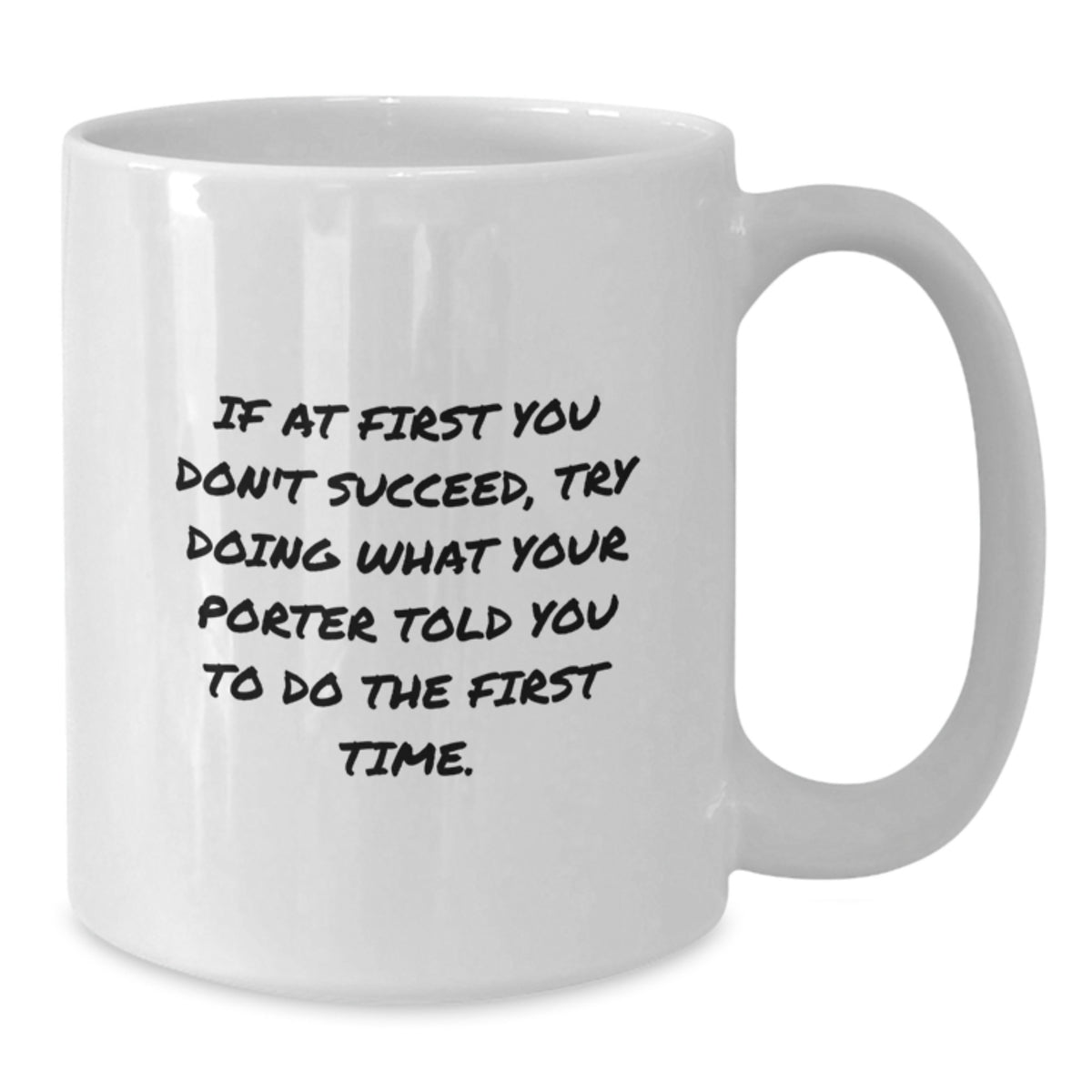 Funny Porter Gifts, Unique White Coffee Mug for Porter, Graduation Unique Gifts from Men to Porter - Additional