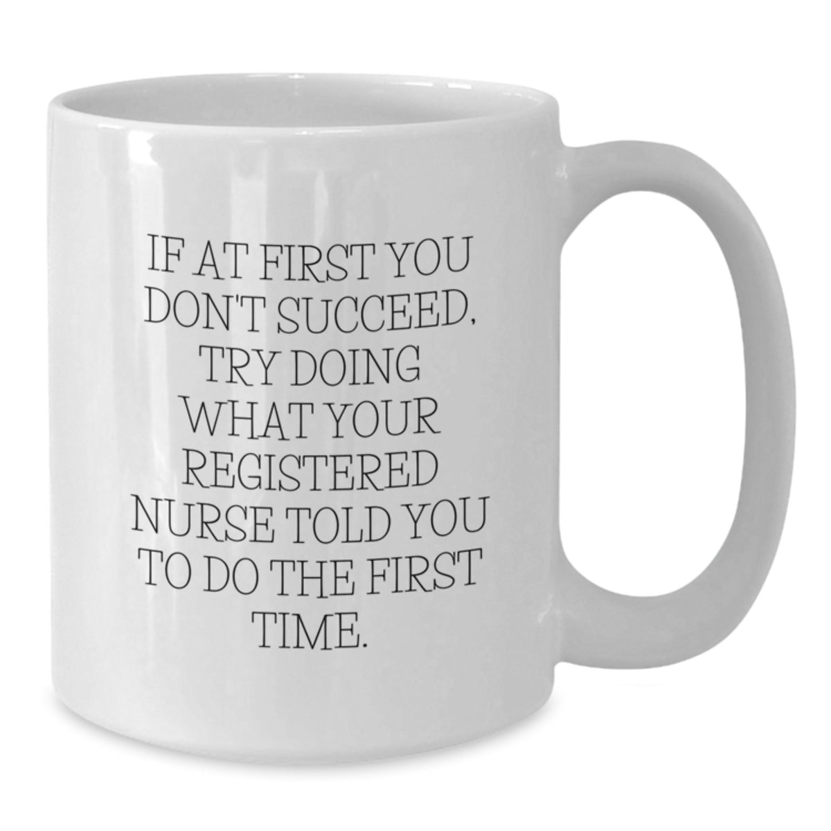 Funny Registered Nurse White Coffee Mug Gifts from Men to Women Friends Coworkers Family - Graduation Unique Gifts - Additional