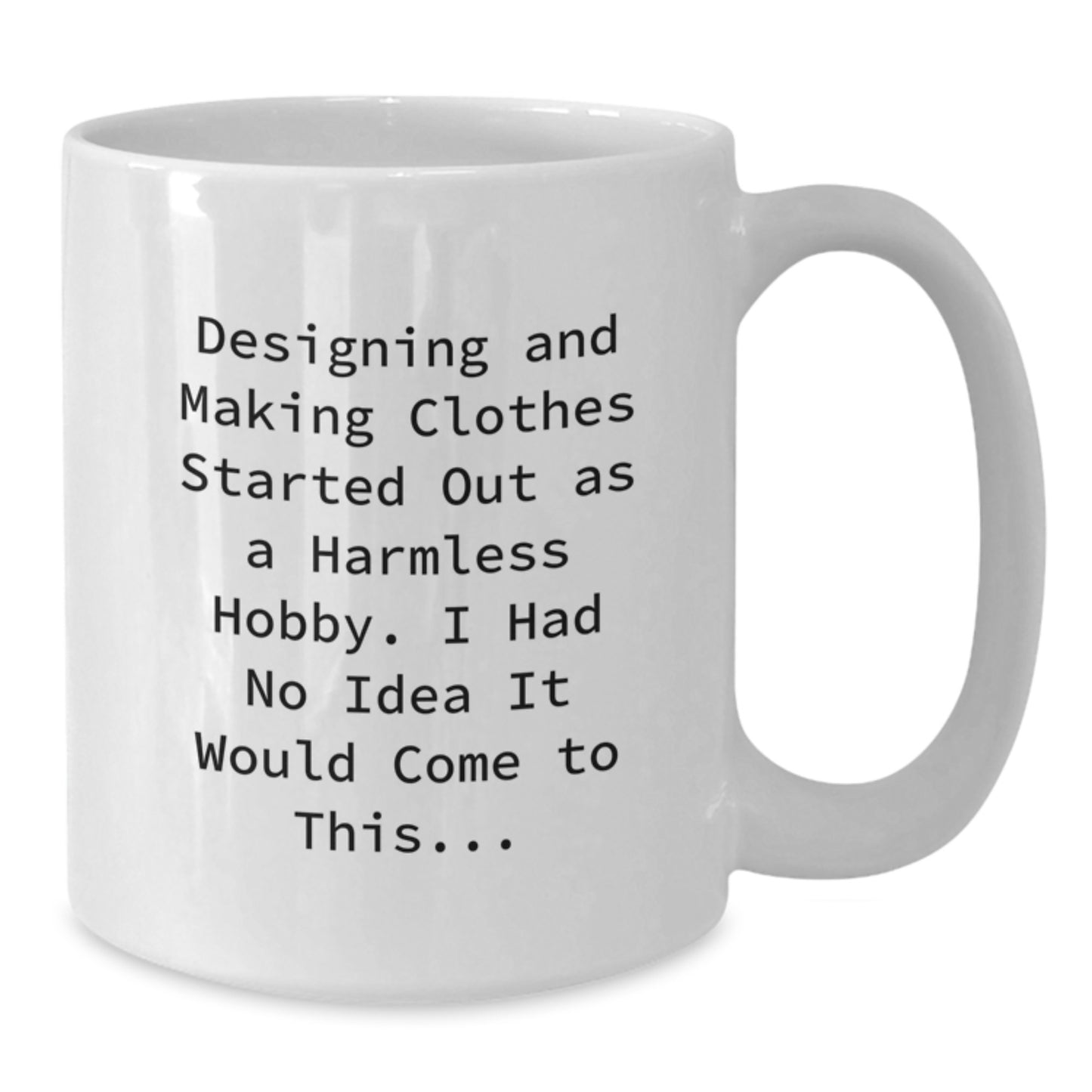 Witty Christmas Gift for Friends - Designing and Making Clothes Novelty - Additional