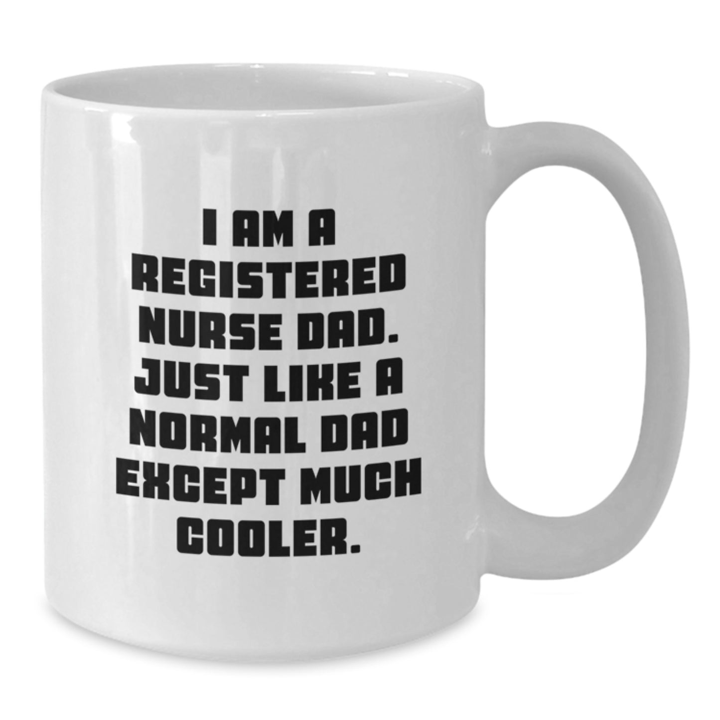 Registered Nurse Keepsake White Mug for Him Birthday Gift Ceramic 11oz - Additional