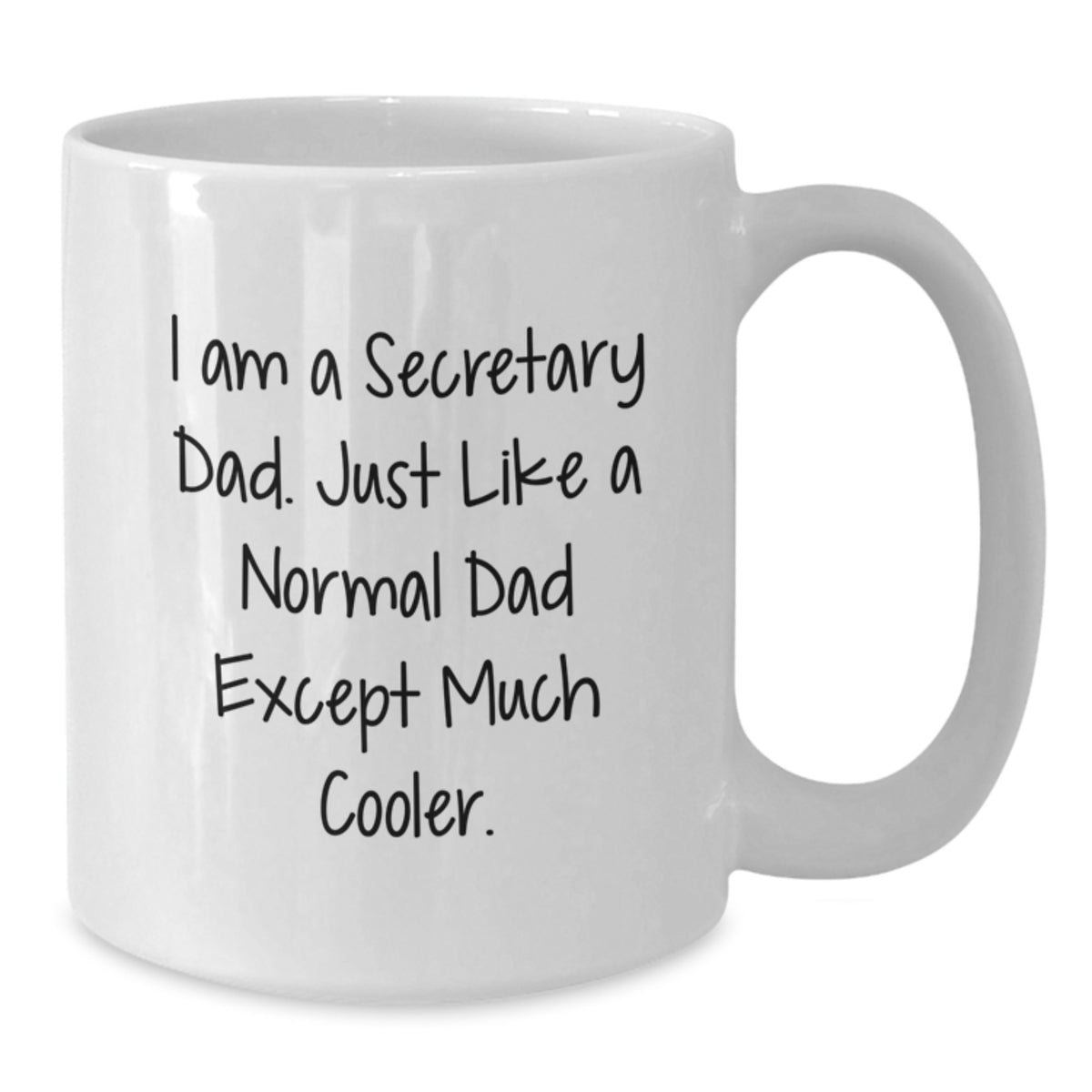 Funny Secretary Gifts, White Coffee Mugs, 'I Am A Secretary Dad' Quotes for Men, Unique Graduation Gifts from Dad to Secretary, White Coffee Mug for Secretary - Additional