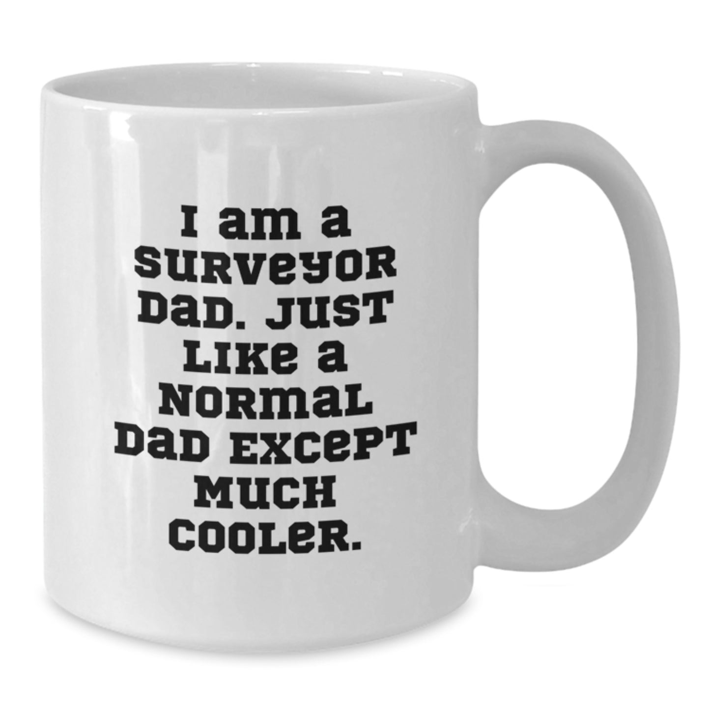 Surveyor Dad Keepsake White Coffee Mug Birthday Gift for Him - Additional