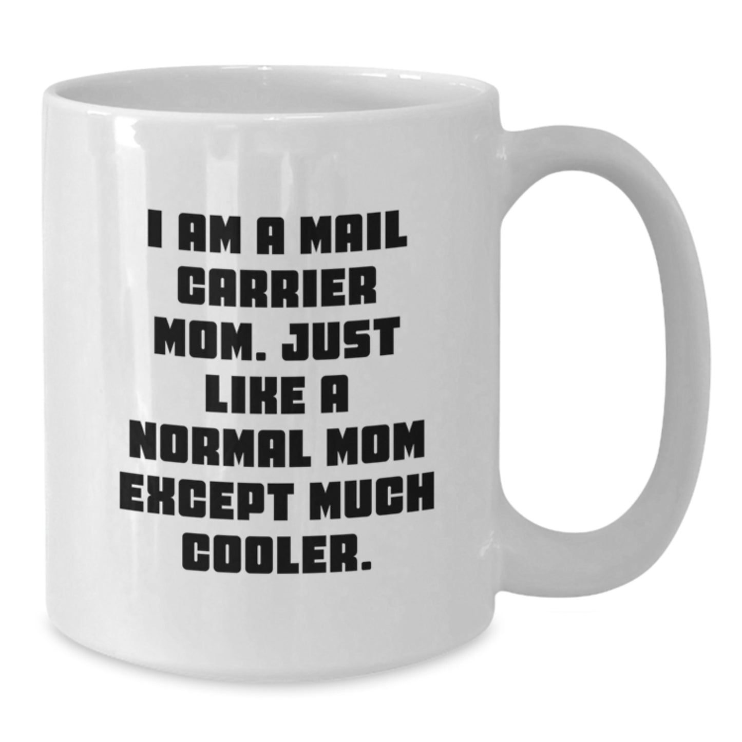 Mail Carrier Keepsake White Coffee Mug for Him Birthday Gift - Additional