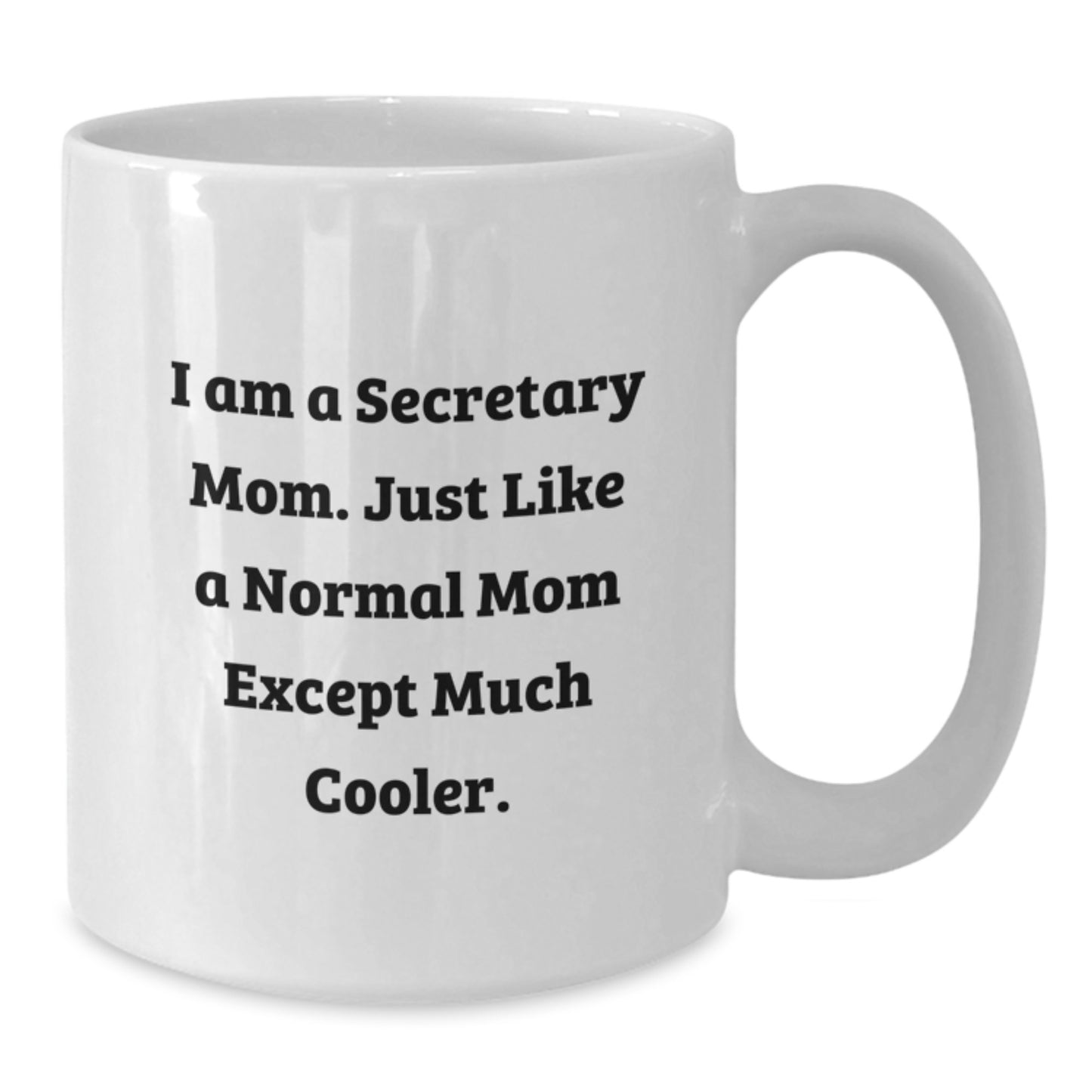 Secretary Mom Keepsake Mug for Him Birthday Gift Ceramic 11oz - Additional