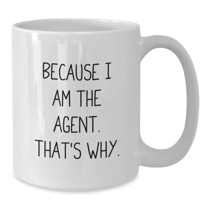 Funny Agent White Coffee Mug, Gifts from Agent to Agent, Inspiring Graduation Unique Gifts - Additional