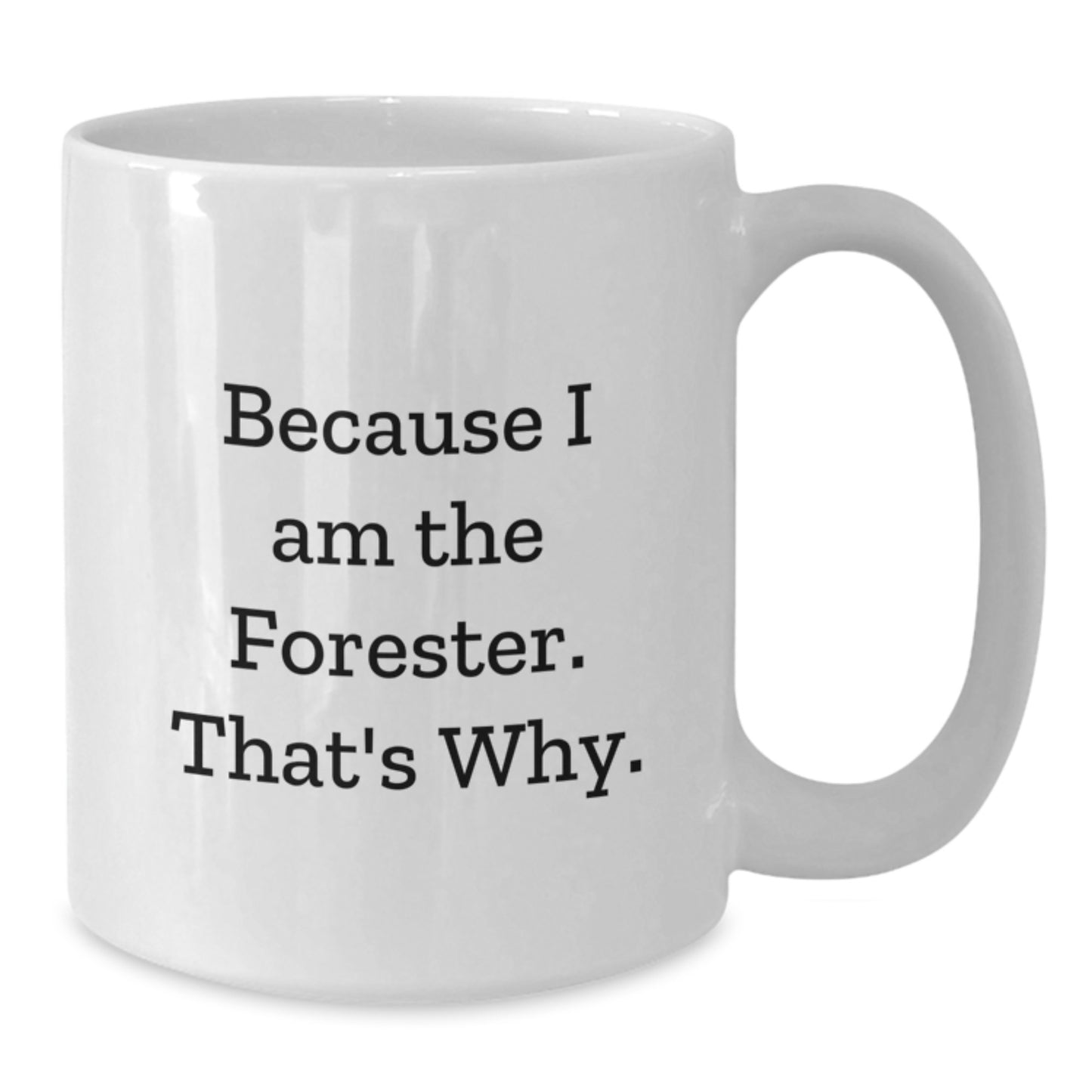 Forester Keepsake Ceramic White Coffee Mug for Him Birthday Gift - Additional
