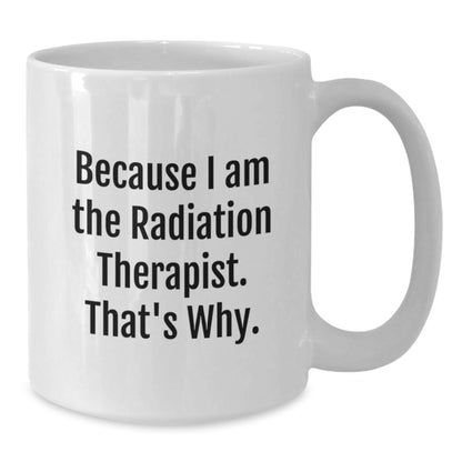 Christmas Gift for Her Radiation Therapist Mug - Proud Statement - Additional