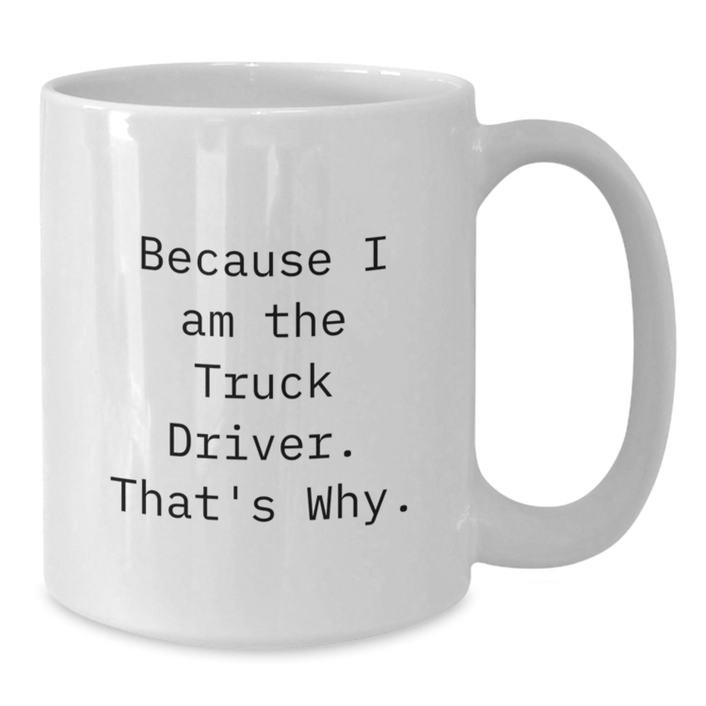 Funny Truck Driver Gifts for Him Graduation Unique White Coffee Mugs from Friends - Additional