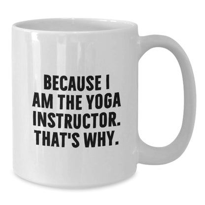 Yoga Instructor Premium Deluxe White Mug Birthday Gift for Coworkers - Additional