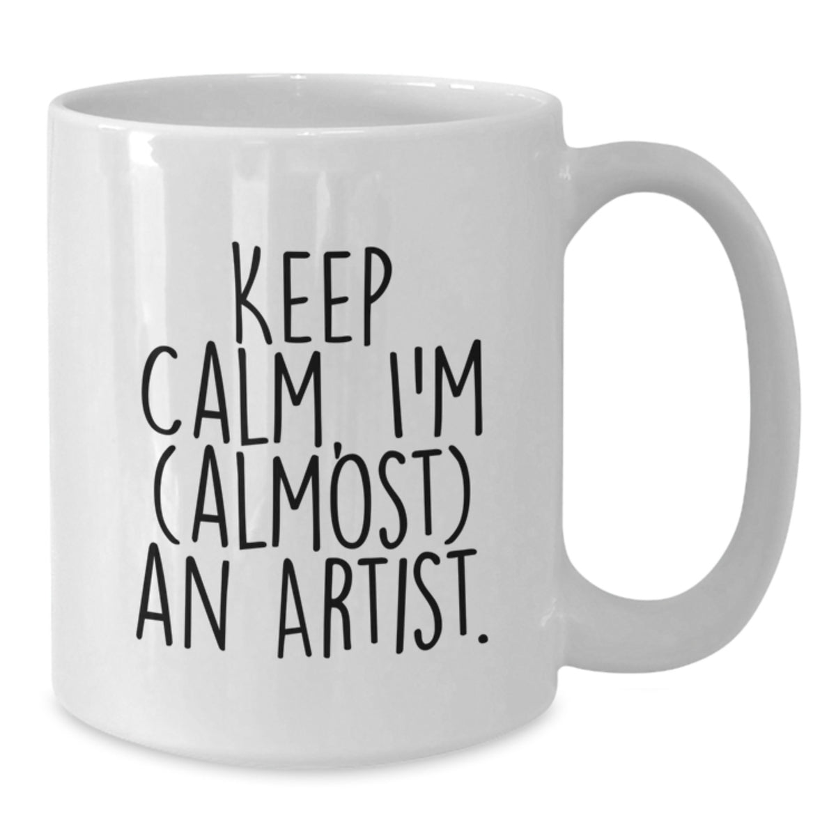 Christmas Gift for Her - Keep Calm, I'm (Almost) An Artist Present Mug - Additional