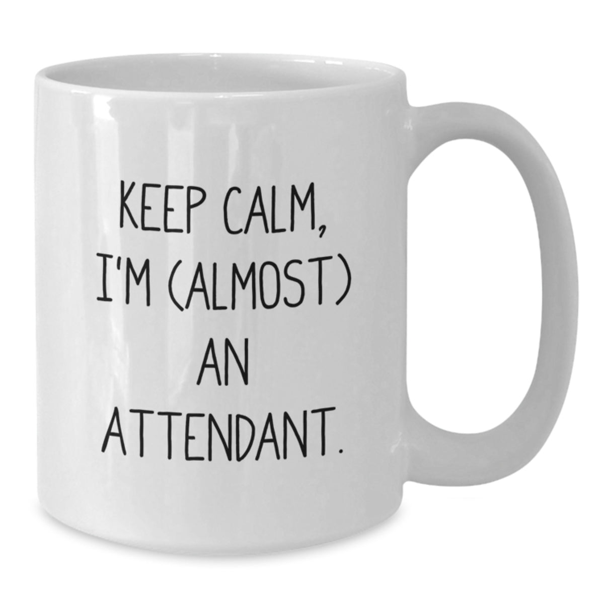 Attendant Keepsake Gift for Him - Keep Calm, I'm (Almost) An Attendant - Additional
