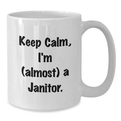 Janitor Gift for Him - Keep Calm, Im (Almost) A Janitor Keepsake Mug - Additional