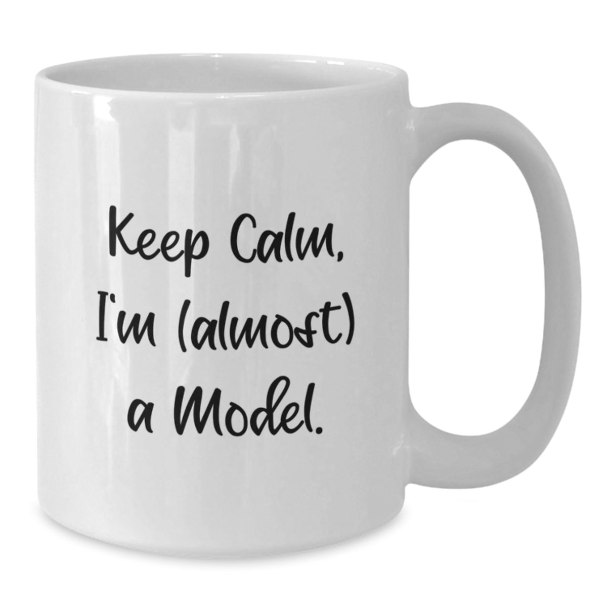 Christmas Gift for Her Keep Calm, I'm (Almost) A Model Present - Additional