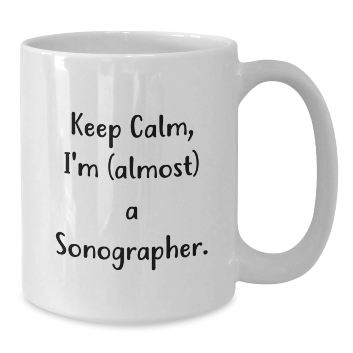 Sonographer Keepsake Gift for Him - Keep Calm, I'm (Almost) A - Additional