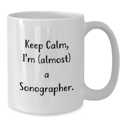 Sonographer Keepsake Gift for Him - Keep Calm, I'm (Almost) A - Additional
