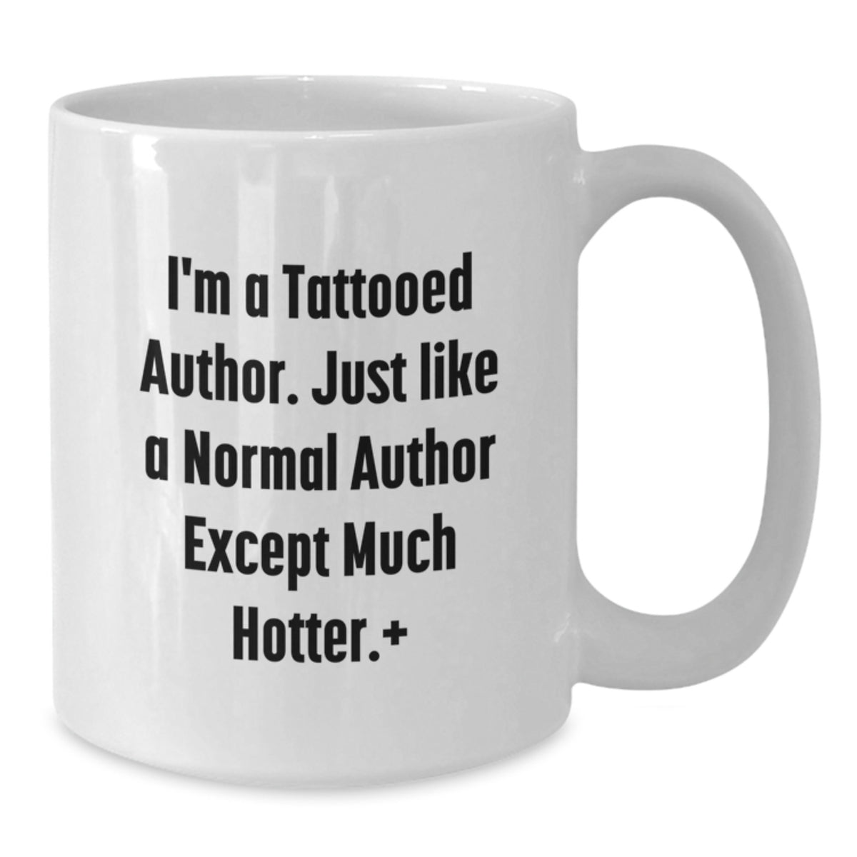 Witty Tattooed Author Novelty Gift for Friends - A Hotter Keepsake Mug - Additional