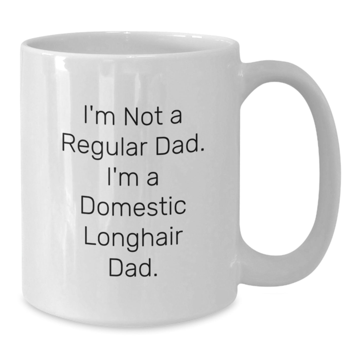 Funny Domestic Longhair Cat White Coffee Mugs Gifts from Men Women Friends Coworkers Family for Domestic Longhair Cat Fathers on Christmas Unique Gifts - Additional