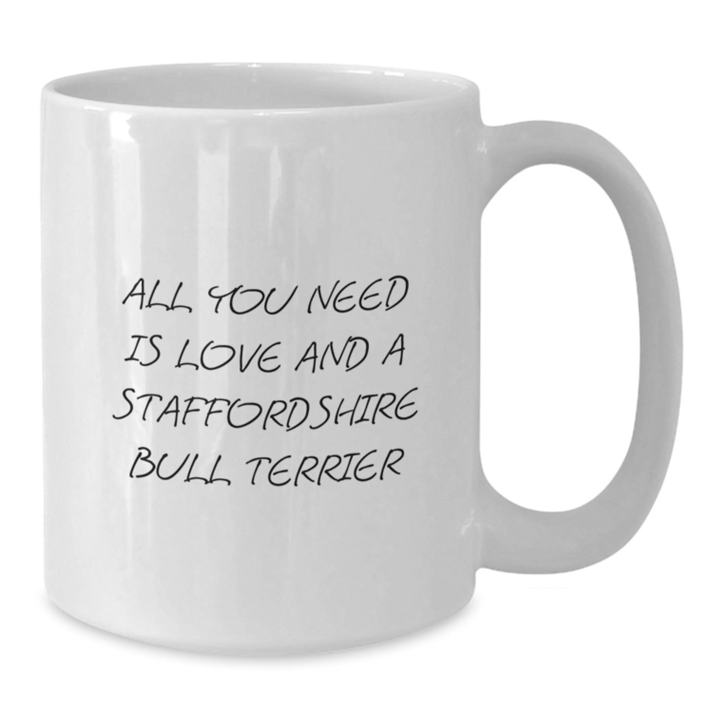 Funny Staffordshire Bull Terrier Dog Gifts from Men to Family - White Coffee Mug for Graduation and Unique Gifts - Additional