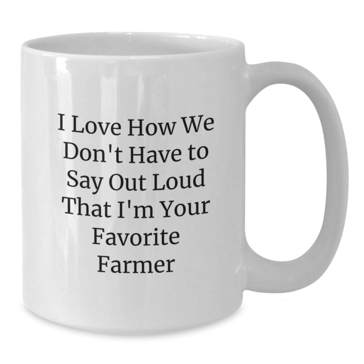 Funny Farmer Gifts from Family and Friends to Favorite Farmer - White Coffee Mug, Graduation Unique Gifts - Additional
