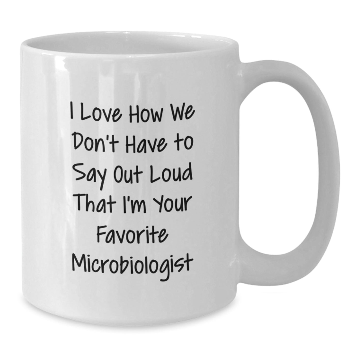 Funny Microbiologist Gifts for Men - White Coffee Mug, Unique Birthday Unique Gifts from Family to Favorite Microbiologist - Additional