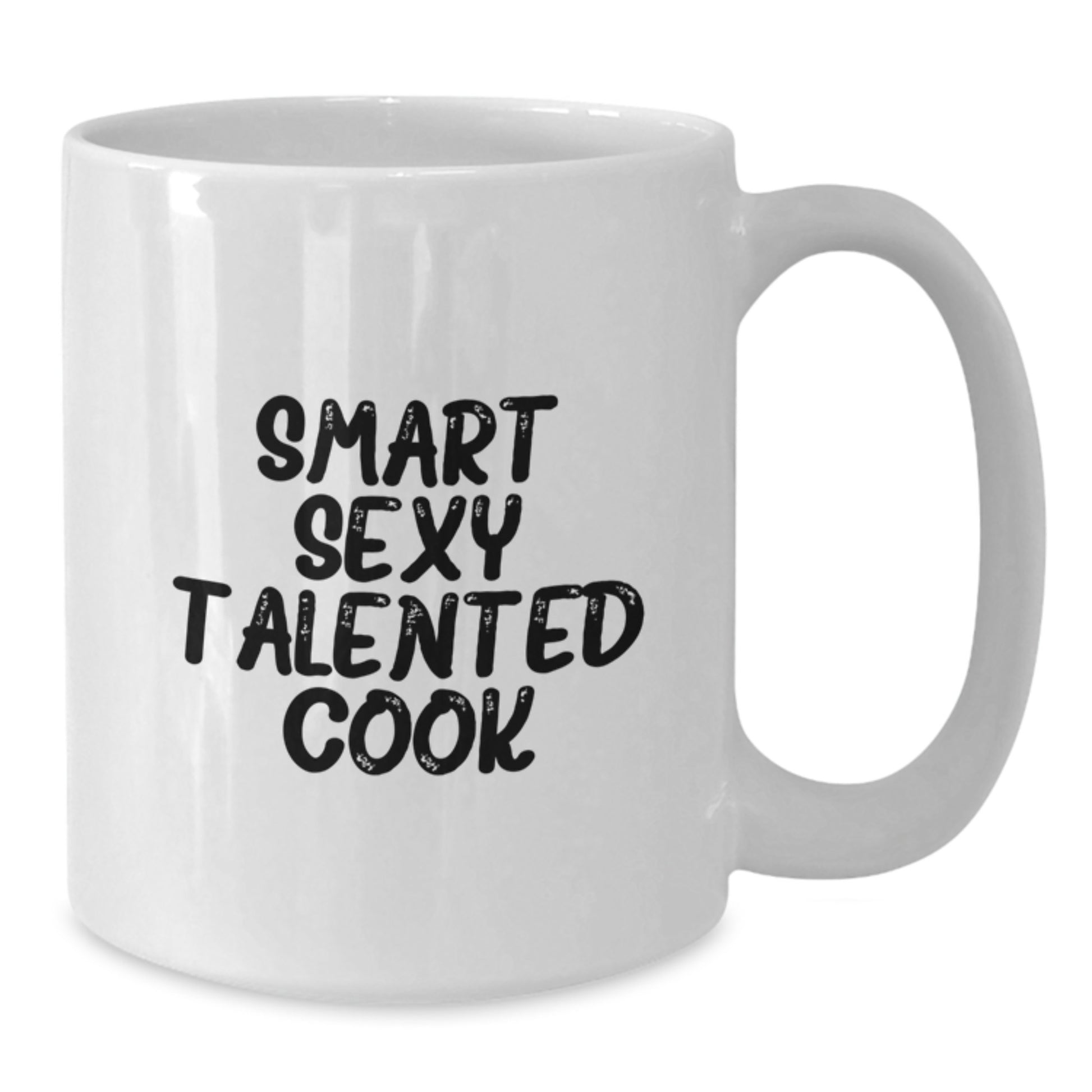 Smart Sexy Talented Cook Inspired White Coffee Mug, Funny Gift for the Cook, Christmas Unique Gifts from Friends and Family - Additional