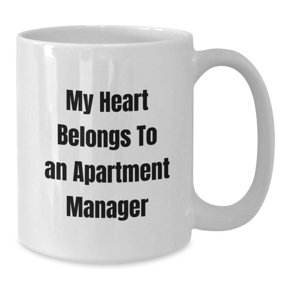 Funny Quote for Apartment Manager White Coffee Mug Gifts from Men, Unique Christmas Unique Gifts for Apartment Manager, White Coffee Mug for Apartment Manager Lovers - Additional