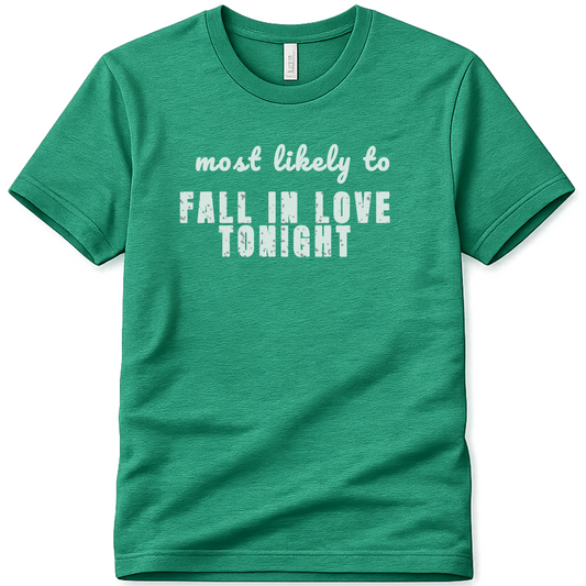 FALL IN LOVE TONIGHT SPT04 St Patricks Day Bachelorette Shirt, Funny Irish Party Tee, Most Likely to Shirt, Pub Crawl Outfit, Girls Night Out Tee
