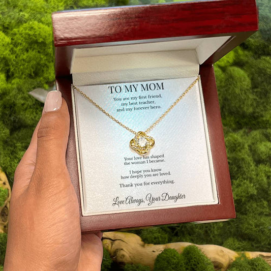 To My Mom – First Friend Forever Hero Personalized Love Knot Necklace | Made in USA Gift from Daughter