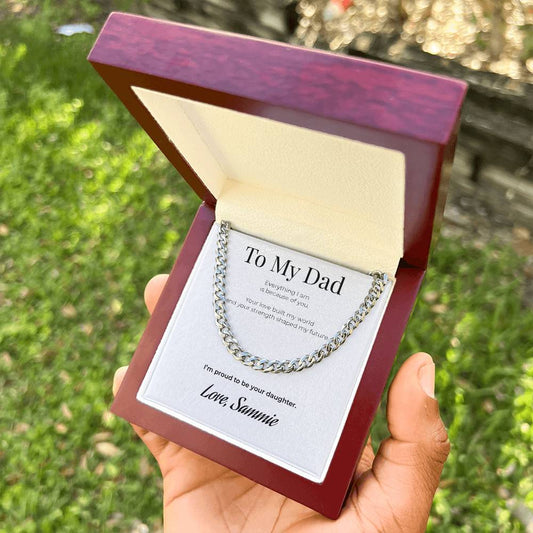 To My Dad Cuban Link Chain Necklace – Personalized Gift from Daughter – “I’m Proud To Be Your Daughter”