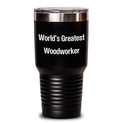 Funny Woodworker Gifts from Mom - 'World's Greatest Woodworker' Tumbler for Him, 20oz or 30oz, Stainless Steel/Powder Coating, Perfect for Mother's Day Unique Gifts - Main